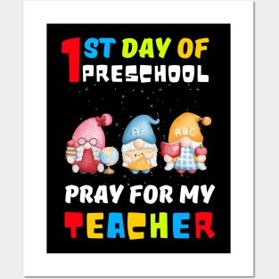 Gnomes First Day Of Preschool Pray For My Teacher Posters and Art